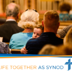 ‘Life Together as Synod’ — Module 4 — Objectives of Synod, Part 1